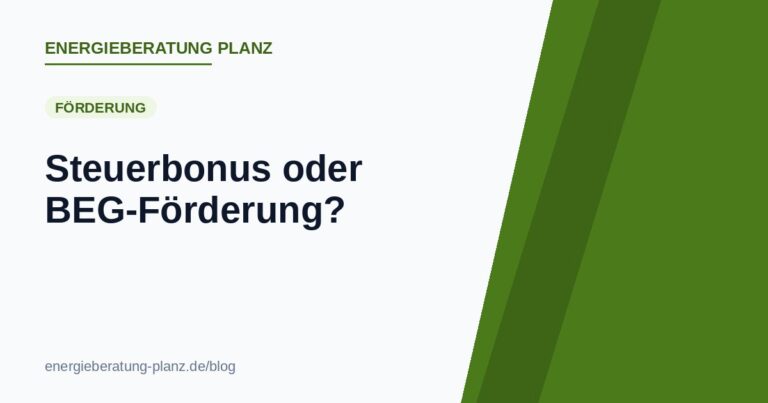Steuerbonus oder BEG-Förderung? So sparen Sie 2026 wirklich am meisten